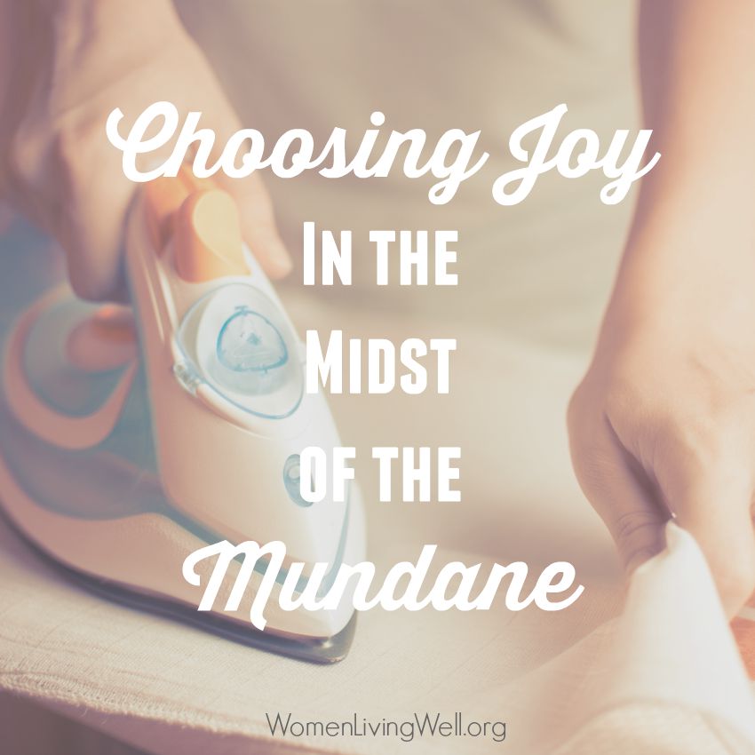 As wives, taking care of our homes and family can seem mundane, but the Proverbs 31 woman teaches us how to choose joy even in the mundane, daily tasks. #Biblestudy #Proverbs31 #WomensBibleStudy #GoodMorningGirls