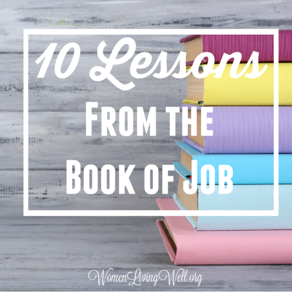 10 Lessons From the Book of Job {The Conclusion}