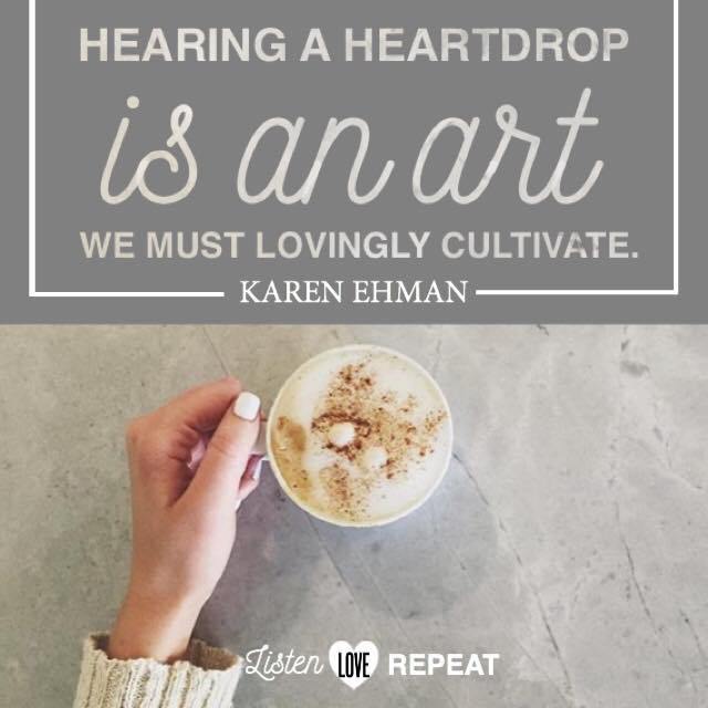 As women, it is important that we are attentive to those around us; for when we are, we will hear a "heart drop" that will give us clues to their needs. #WomenLivingWell #friendship #MakeYourHomeaHaven #homemaking
