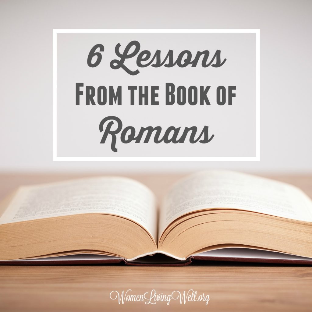 The book of Romans is filled with deep and vital theological lessons for our Christian life. Here are six lessons we can learn from the book of Romans. #Biblestudy #Romans #WomensBibleStudy #GoodMorningGirls