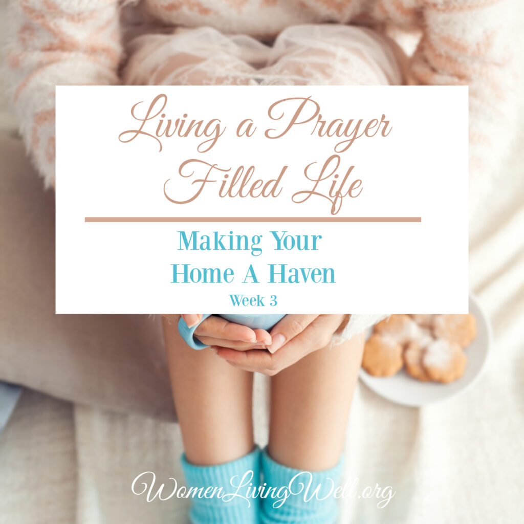 Living a pray filled life means learning ways to fill our days with prayer. In today's vlog I share ideas to help you get started praying without ceasing.  #Biblestudy #WomensBibleStudy #makingyourhomeahaven