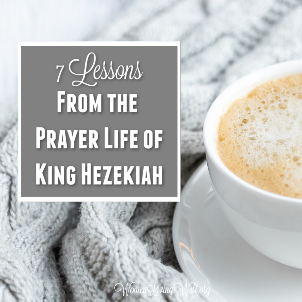 King Hezekiah was righteous and his prayer life helped to save Judah from their enemies. There are 7 things we can learn from the prayer life of Hezekiah. #Biblestudy #2Kings #WomensBibleStudy #GoodMorningGirls