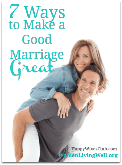 7-Ways-to-Make-a-Good-Marriage-Great