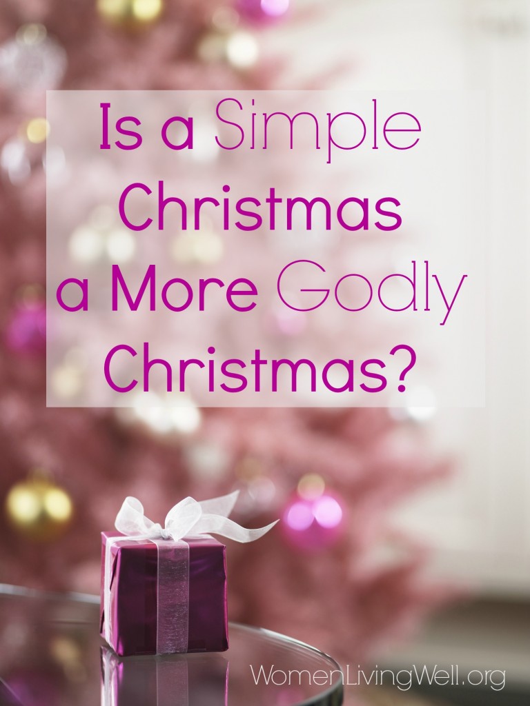 Is a simple christmas a more godly christmas