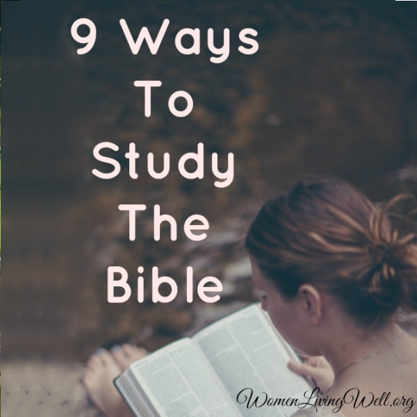 9 Ways to Study the Bible