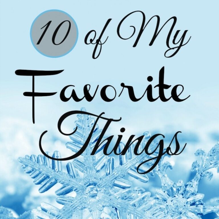 10 of My Favorite Things