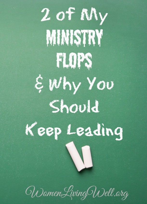 The fear of failure in ministry is huge, and sometimes we flop. Failure can set you up for future success, so here is why you should keep leading. #WomenLivingWell #Leadership #OnlineBiblestudy #GoodMorningGirls