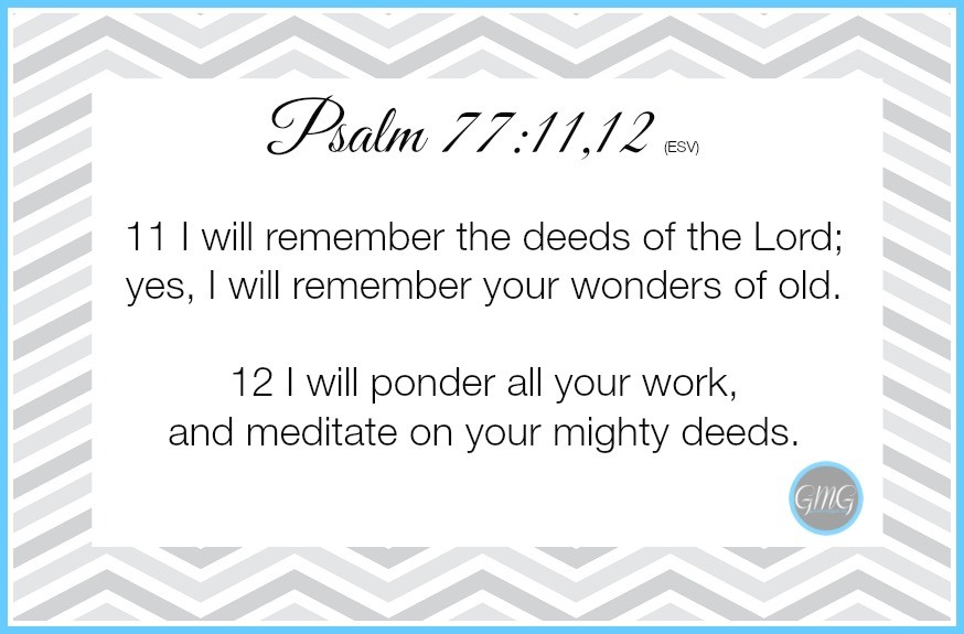 Memory Work Psalm 77 - 11,12