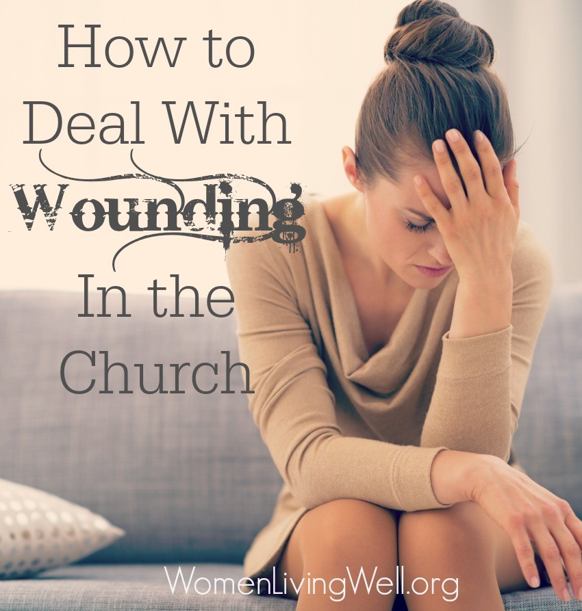 Wounding in the church is bound to happen at some point. No church is perfect. Here is how to respond and how to move on to a place of healing and wholeness. #WomenLivingWell #OnlineBibleStudy #Church