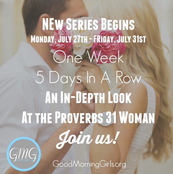 New Series Begins Proverbs 31 Woman