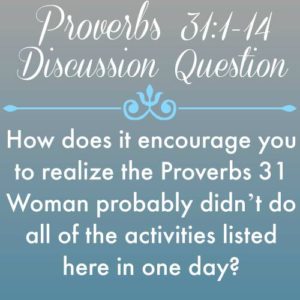 Proverbs 31 (1-14) a