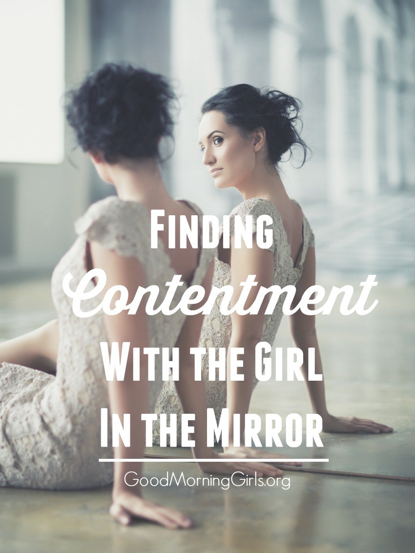 Finding contentment with what we see in the mirror is not easy, especially when we are constantly comparing ourselves to those around us.  #Biblestudy #Proverbs #WomensBibleStudy #GoodMorningGirls