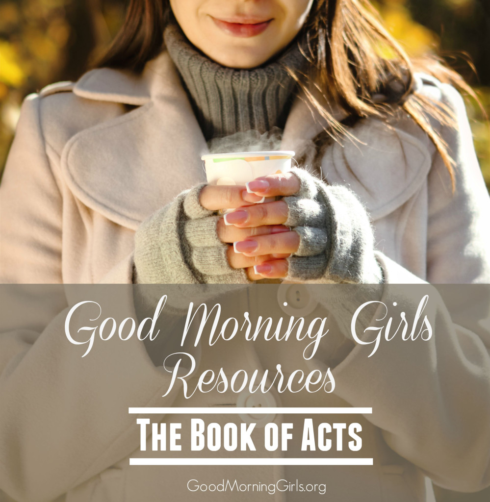 Join Good Morning Girls as we read through the Bible cover to cover one chapter a day. Here is the information you need to study the Book of Acts. #Biblestudy #Acts #WomensBibleStudy #GoodMorningGirls