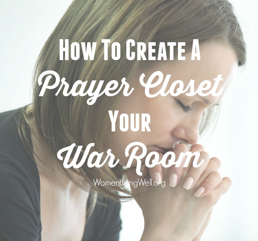 Jesus often withdrew to spend time with the Father alone in prayer. Here is how we can create our own prayer closet, our war room. #Acts #WomensBibleStudy #GoodMorningGirls #WarRoom