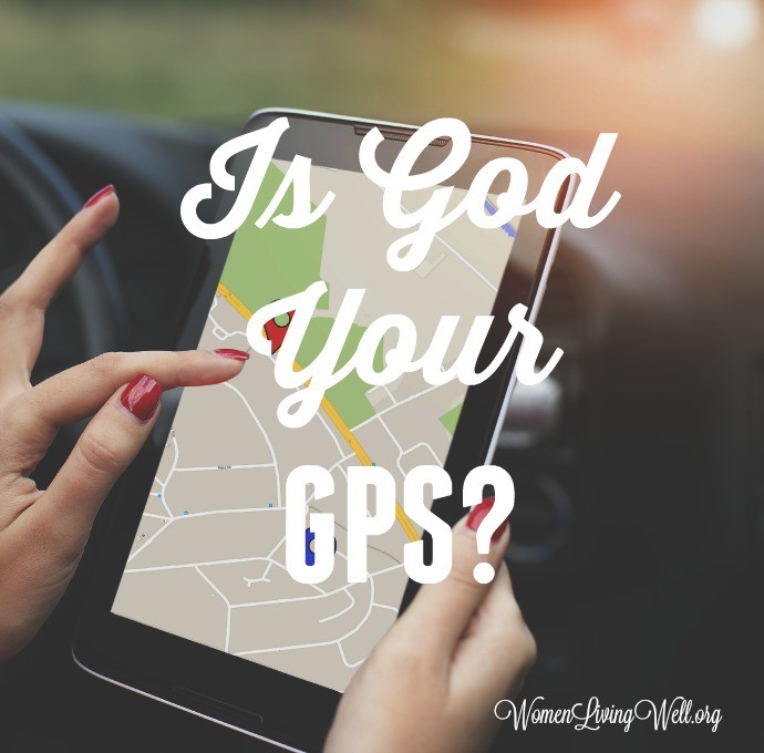 Is God Your GPS?