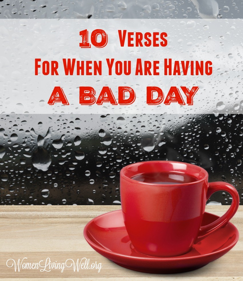 We all have bad days, bad weeks, bad months, and bad seasons of life when we need God's Word for comfort. Here are 10 verses for those difficult times.  #WomenLivingWell #Bible #verses #comfort