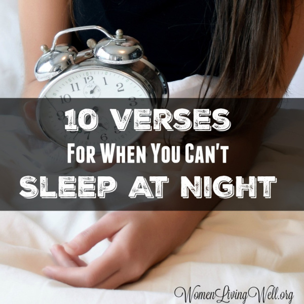 10 Verses For When You Can’t Sleep At Night