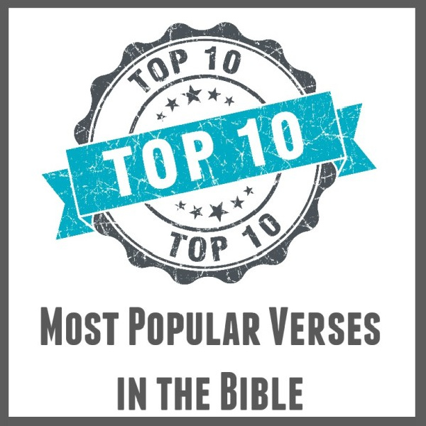 The Top 10 Most Popular Verses in the Bible {Free Printable Included}