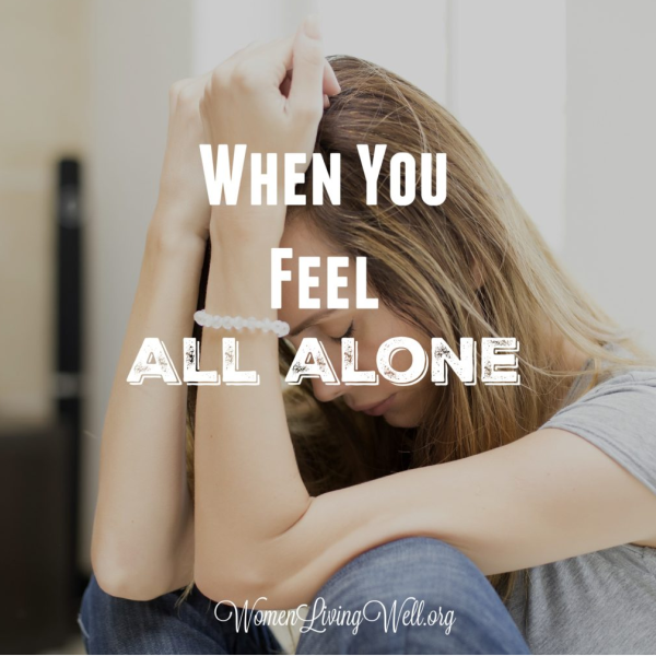 When You Feel All Alone