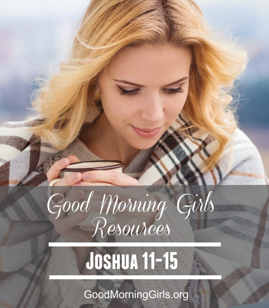 Join Good Morning Girls as we read through the Bible cover to cover one chapter a day. Here are the resources you need to study the Book of Joshua. #Biblestudy #Joshua #WomensBibleStudy #GoodMorningGirls