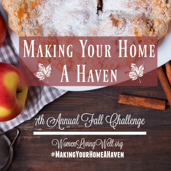 Making Your Home a Haven 7th Annual Fall Challenge