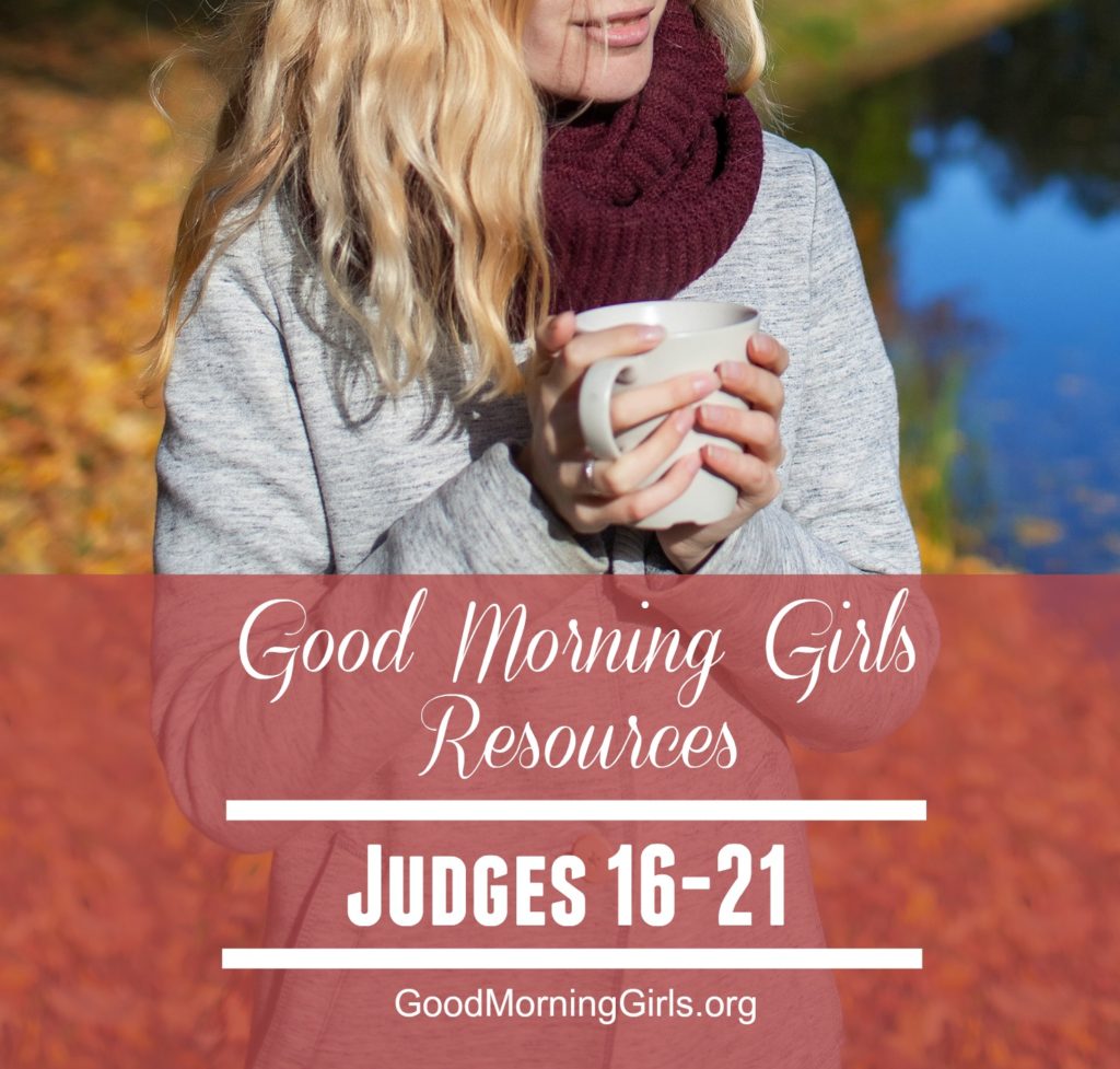 Join Good Morning Girls as we read through the Bible cover to cover one chapter a day. Here are the resources you need to study the Book of Judges. #Biblestudy #Judges #WomensBibleStudy #GoodMorningGirls