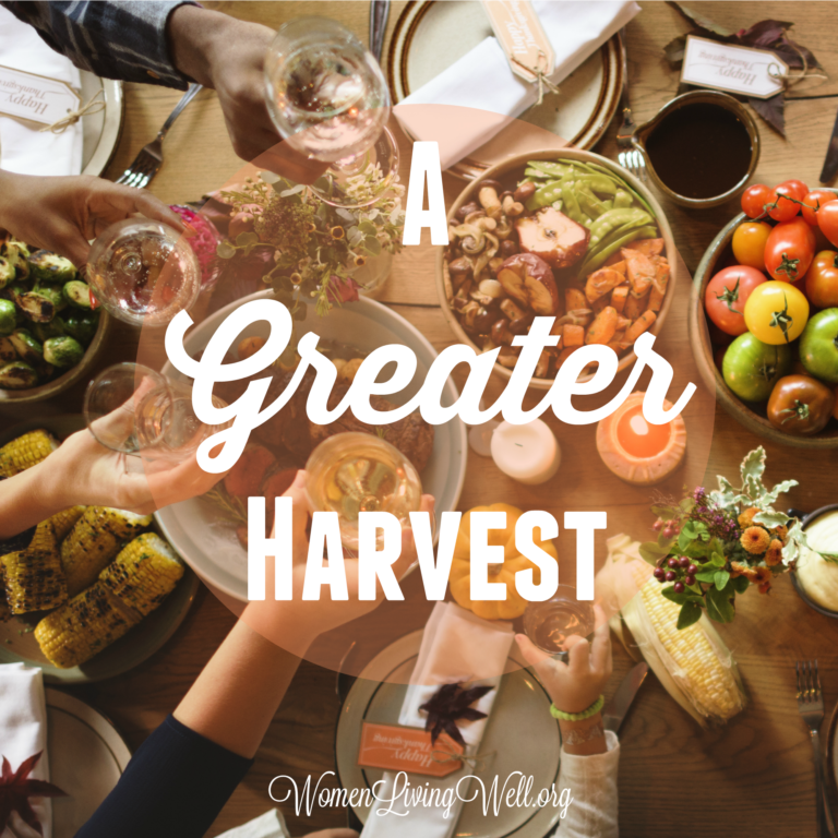 A Greater Harvest
