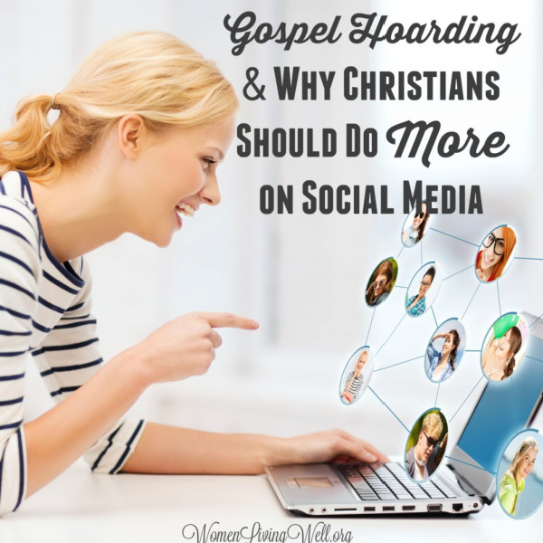Gospel Hoarding and Why Christians Should Do More On Social Media