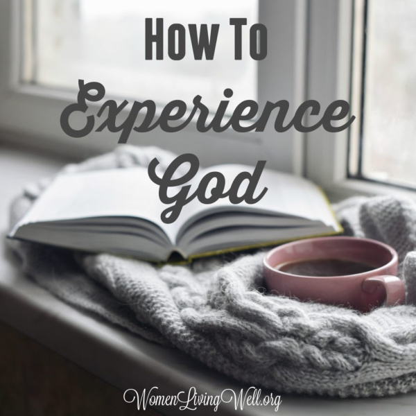How To Experience God