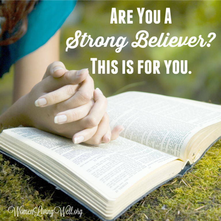 Are You A Strong Believer?  This is for you.