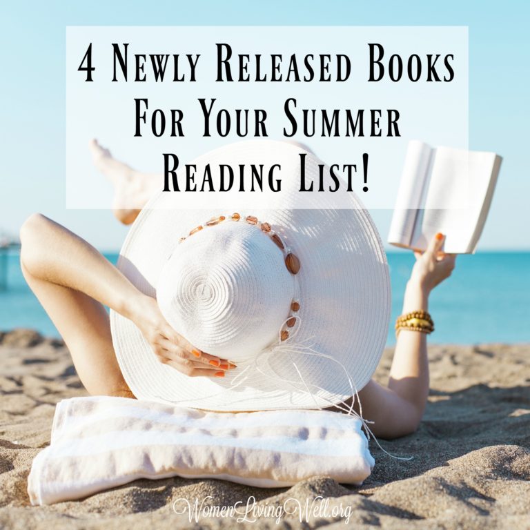 4 Newly Released Books For Your Summer Reading List!