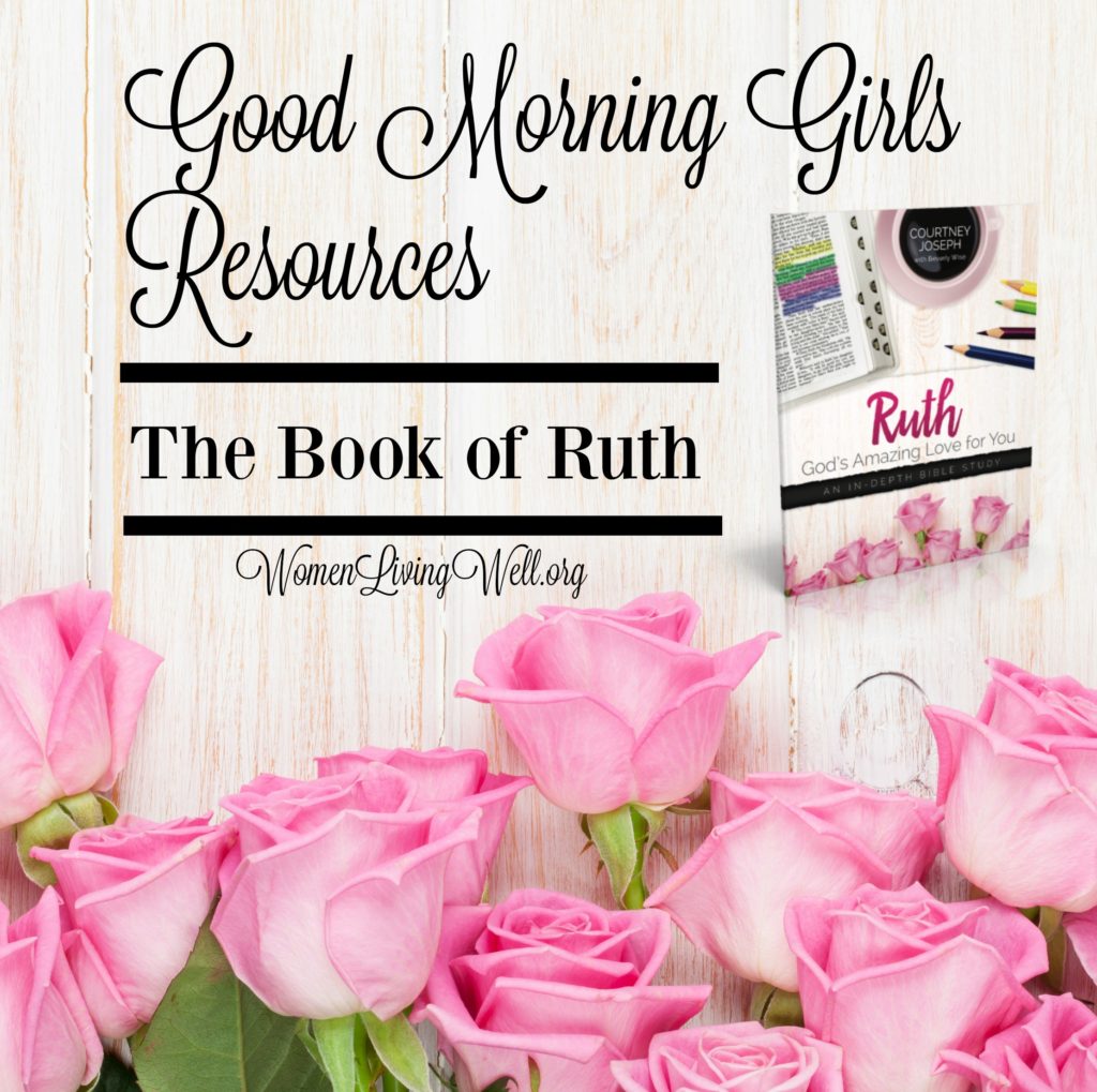 Join Good Morning Girls as we read through the Bible cover to cover one chapter a day. Here are the resources you need to study the book of Ruth. #Biblestudy #Ruth #WomensBibleStudy #GoodMorningGirls