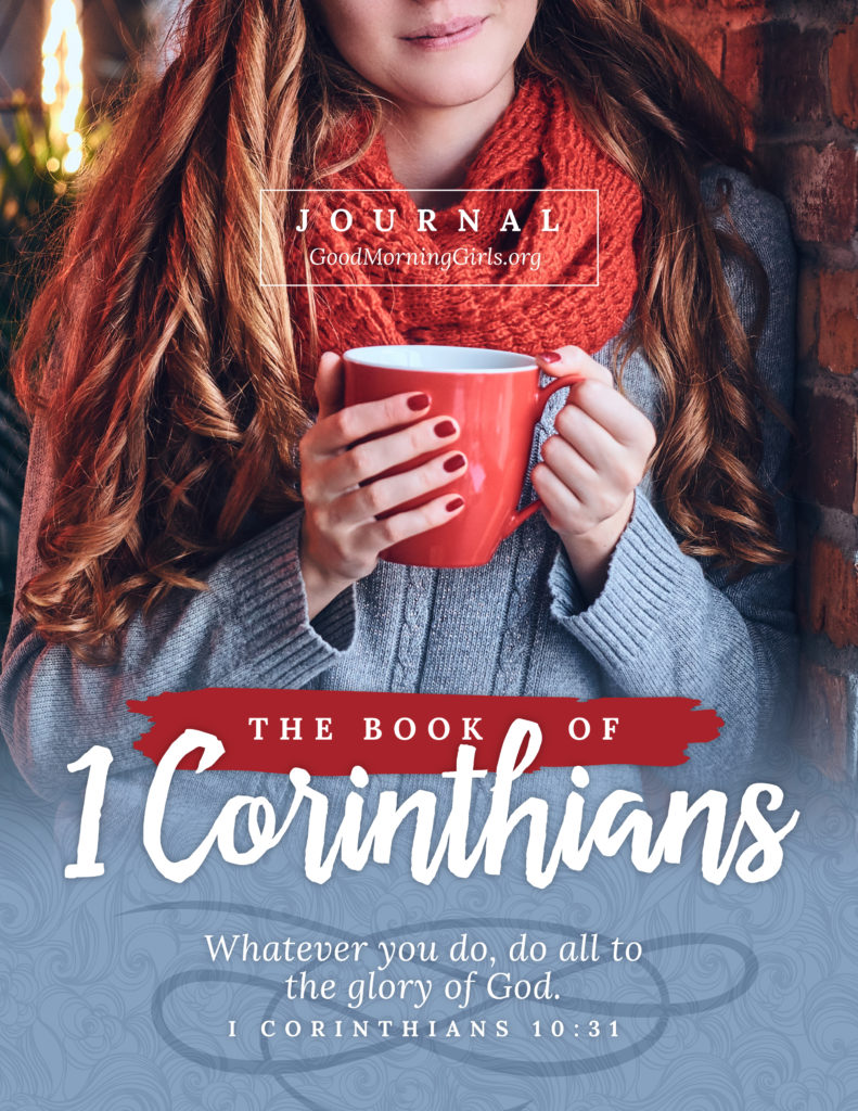 Study the Book of 1 Corinthians with this free online Bible study from Good Morning Girls' and find all of the graphics, blog posts and videos right here! #Biblestudy #1Corinthians #WomensBibleStudy #GoodMorningGirls