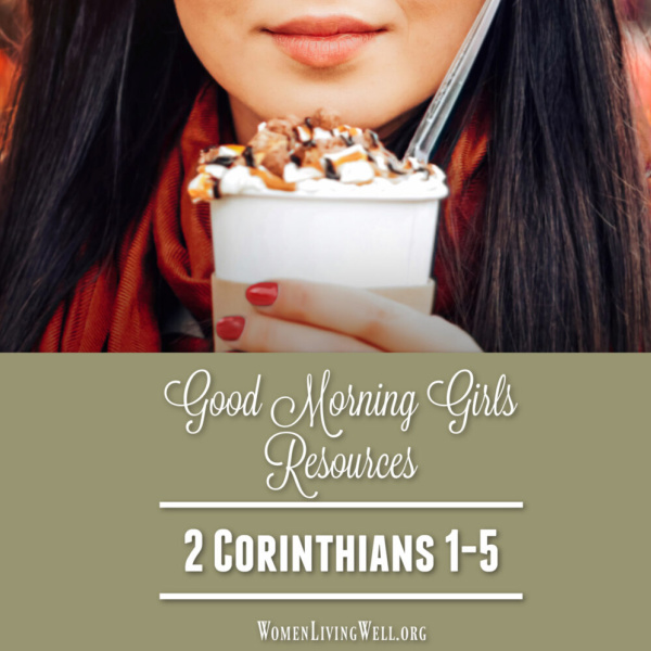 It’s Time to Begin! {Intro and Resources for 2 Corinthians}