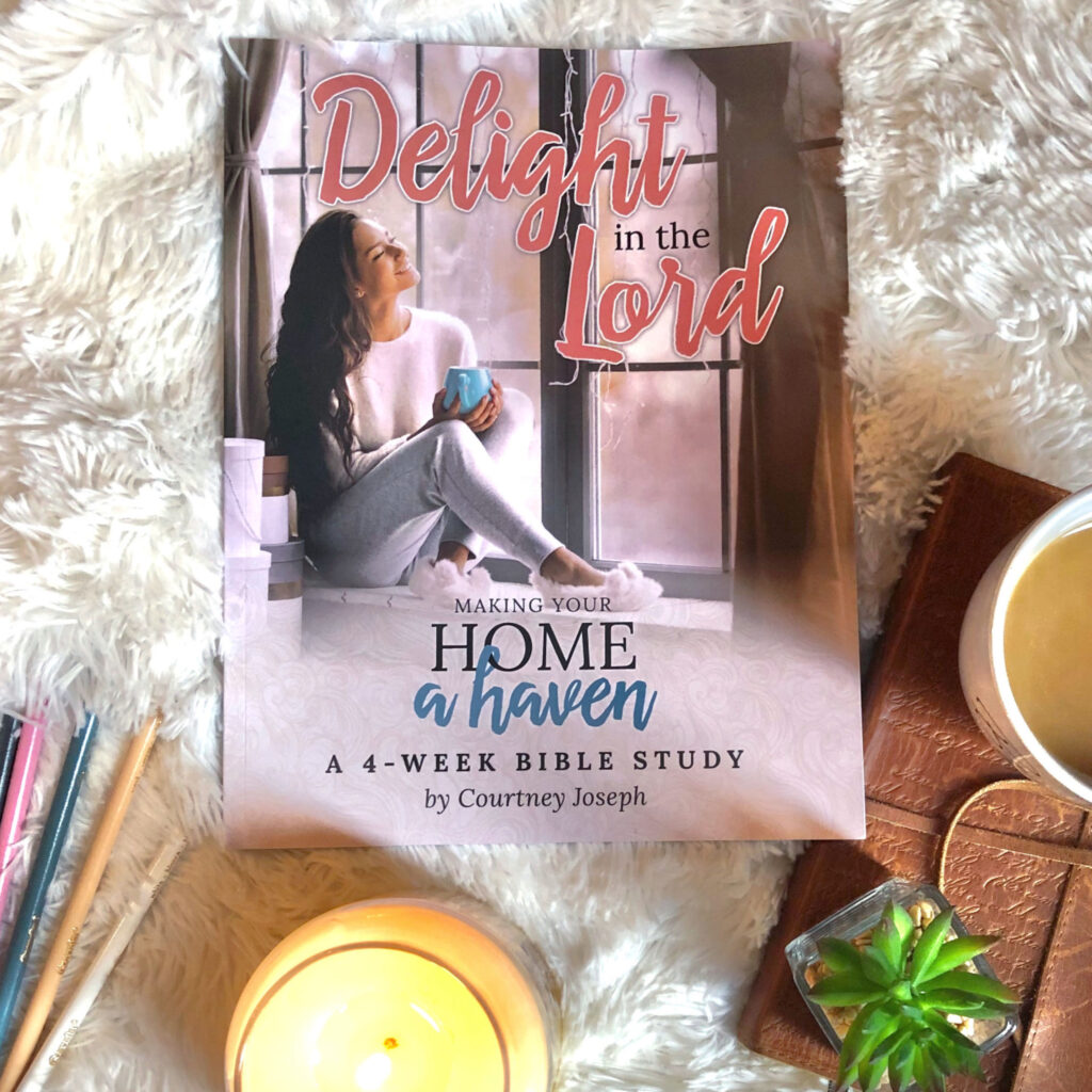 Join me in learning to delight in the Lord as we make our homes a haven of rest, gratitude, and rest for ourselves and our families. #WomenLivingWell #makingyourhomeahaven ##WomensBibleStudy #GoodMorningGirls
