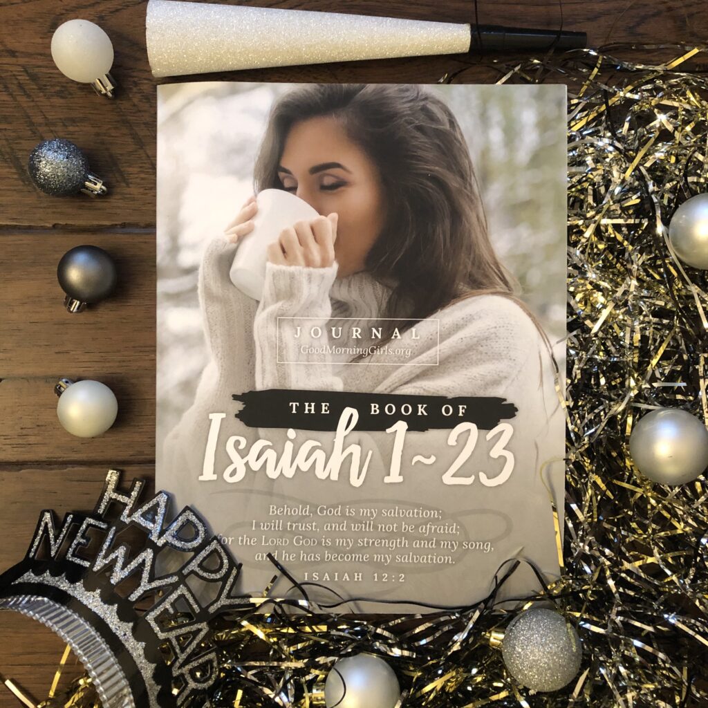 Join Good Morning Girls as we read through the Bible cover to cover one chapter a day. Here are the resources you need to study the Book of Isaiah 1-23. #Biblestudy #Isaiah #WomensBibleStudy #GoodMorningGirls