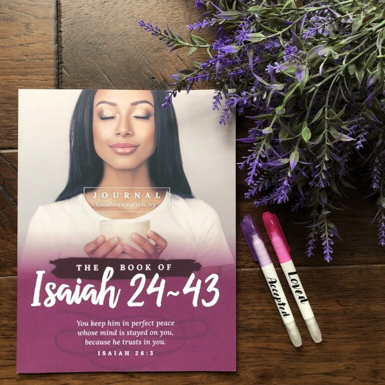 Good Morning Girls Resources for the Book Of Isaiah 24-43