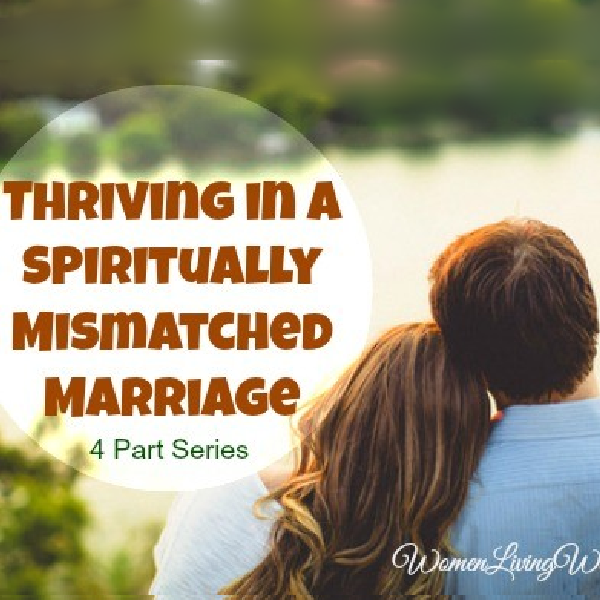 New Series Announcement: Thriving In a Spiritually Mismatched Marriage
