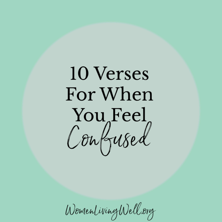 10 Verses For When You Feel Confused