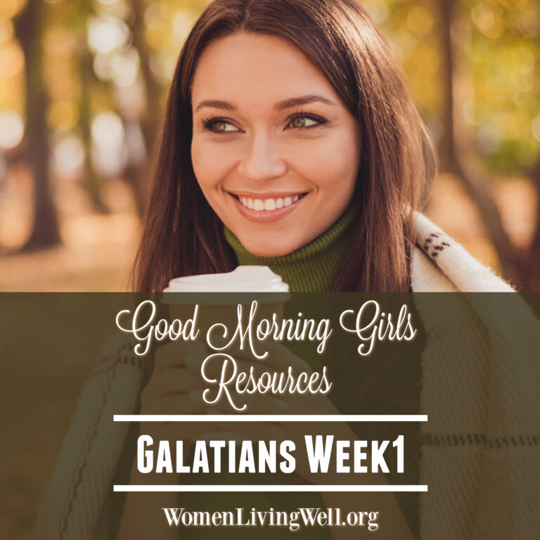 It’s Time to Begin! {Intro and Resources for Galatians Week 1}