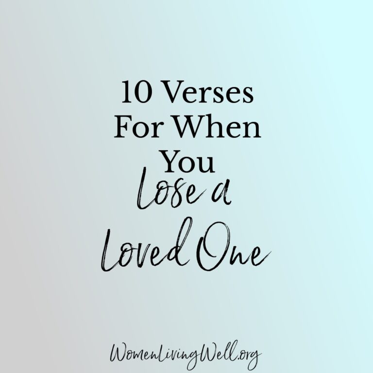 10 Verses For When You Lose a Loved One