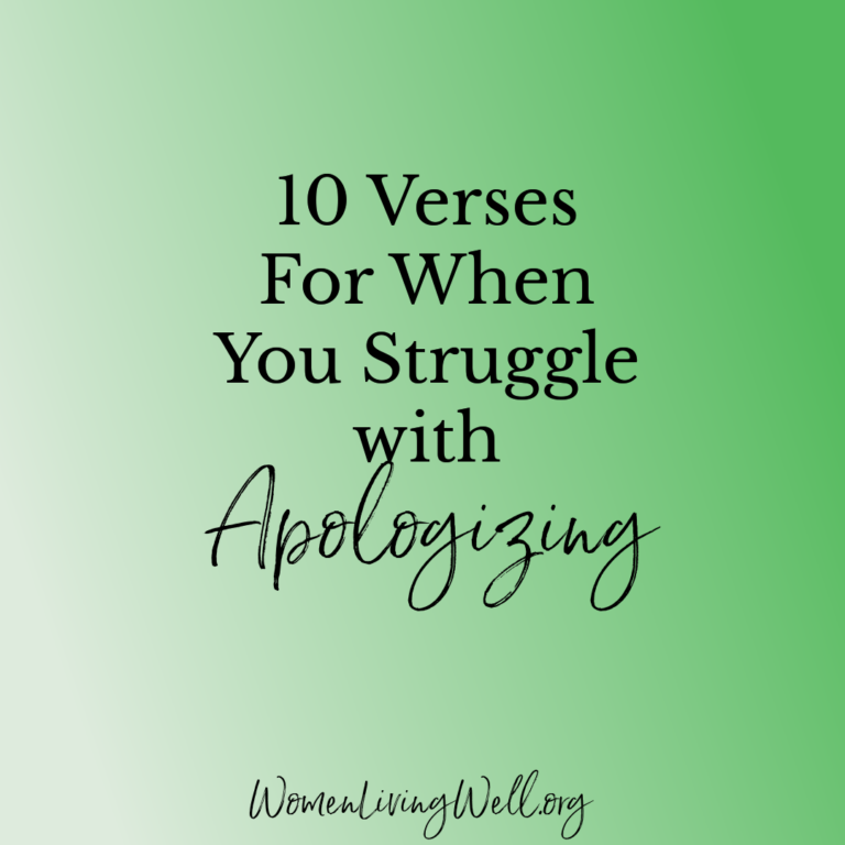 10 Verses For When You Struggle with Apologizing