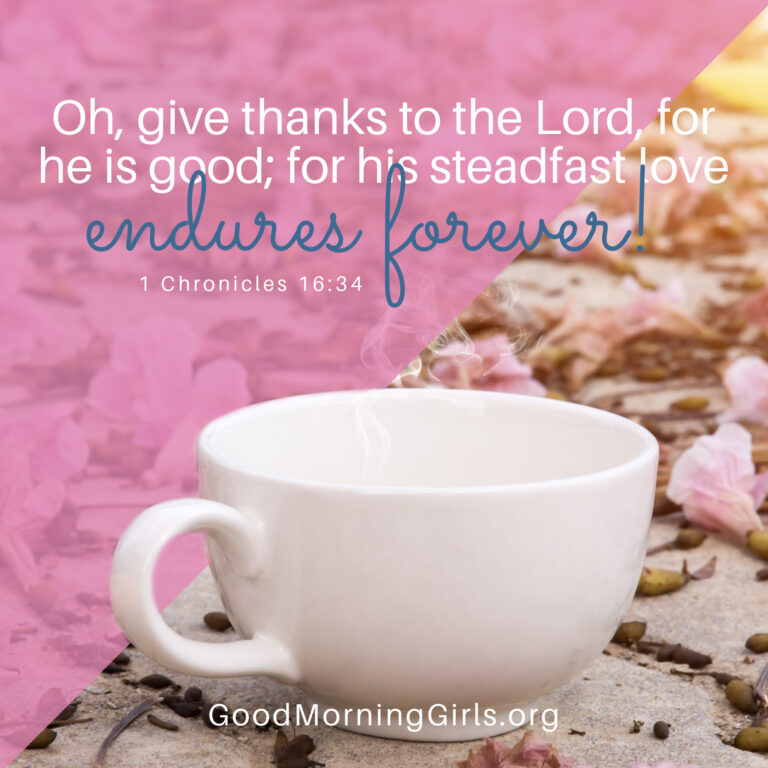 Good Morning Girls Resources {1 Chronicles 16-20} - Women Living Well