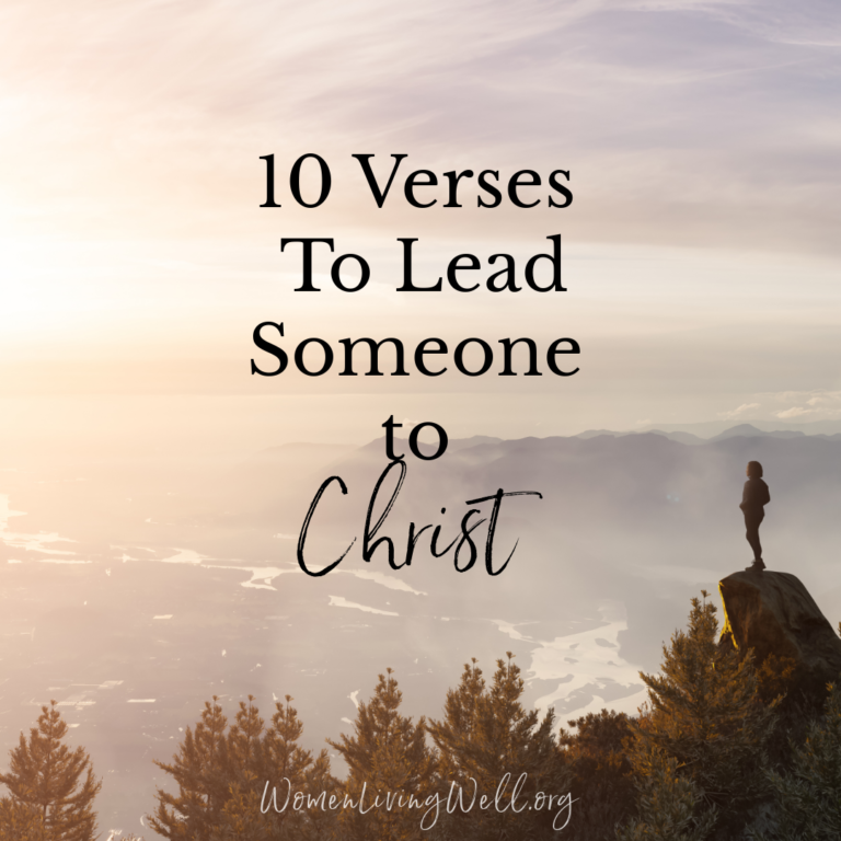 10 Verses To Lead Someone to Christ
