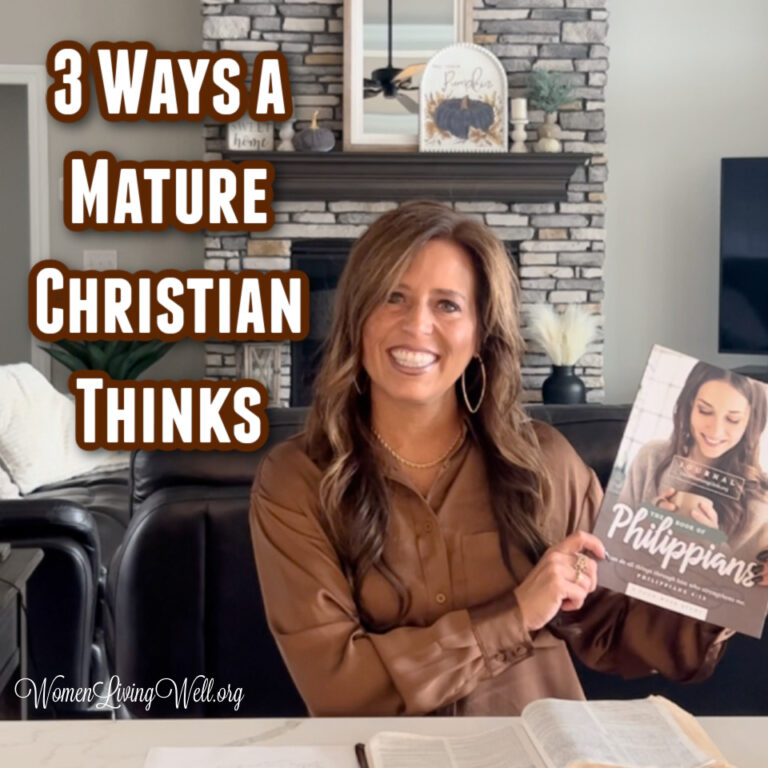 3 Ways a Mature Christian Thinks (Philippians 3)