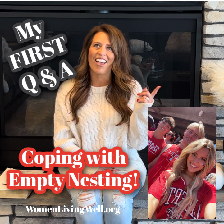 My Very First Q & A and coping with Empty Nesting