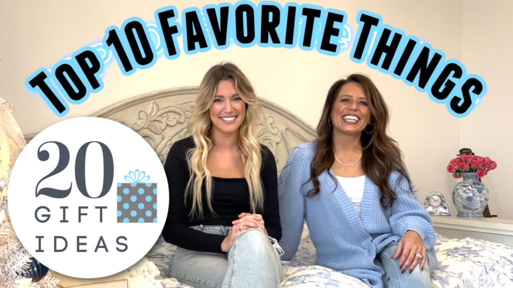 My daughter and I share with you our top 10 favorite things you are sure to love. 20 gift ideas for your mom or daughter.
