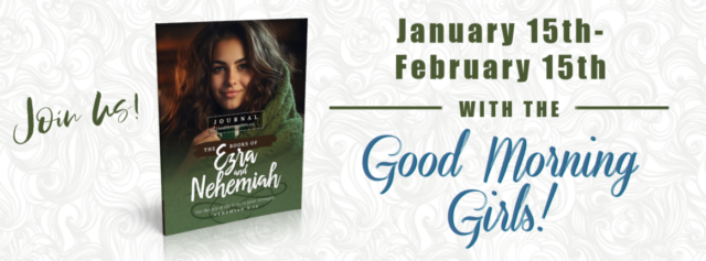 Good Morning Girls Resources (Nehemiah 11-13) - Women Living Well