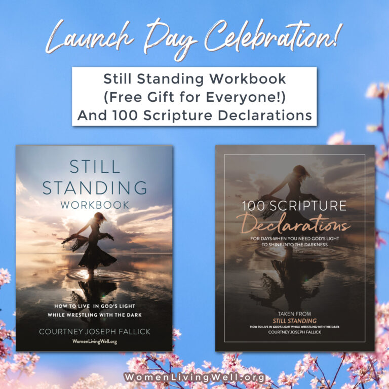 Still Standing Workbook (for free) and 100 Scripture Declarations