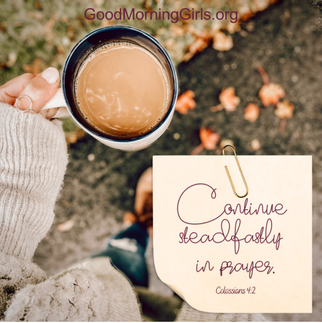 Good Morning Girls Resources (Colossians 4) - Women Living Well